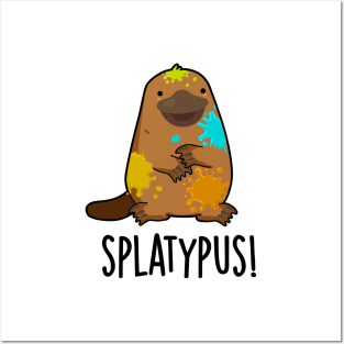 Splatypus Funny Animal Platypus Pun Posters and Art